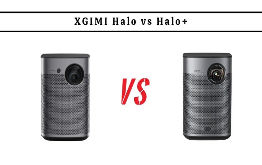 So sánh máy chiếu XGIMI Halo và Halo Plus, nên mua máy nào?